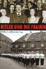 Cover of: Hitler und die Frauen