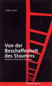 Cover of: Von der Beschaffenheit des Staunens. Miniaturen, Notate und ein Panoptikum.