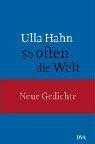 Cover of: So offen die Welt: Gedichte