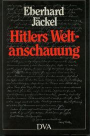 Hitlers Weltanschauung by Eberhard Jäckel