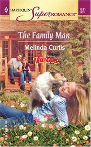 Cover of: The family man by Melinda Curtis