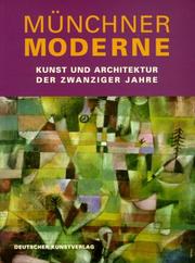 Cover of: Münchner Moderne. Kunst und Architektur der zwanziger Jahre.