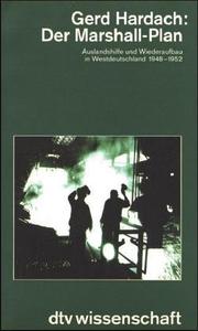 Cover of: Der Marshall-Plan: Auslandshilfe und Wiederaufbau in Westdeutschland 1948-1952