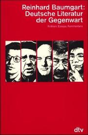 Cover of: Deutsche Literatur der Gegenwart. Kritiken, Essays, Kommentare.