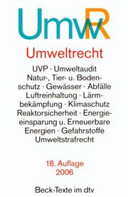 Cover of: Umwelt-Recht: wichtige Gesetze und Verordnungen zum Schutz der Umwelt : Textausgabe mit ausführlichem Sachverzeichnis und einer Einführung