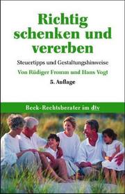 Cover of: Neues Erbschaftssteuerrecht: richtig schenken und vererben : Steuertips und Gestaltungshinweise