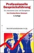 Cover of: Professionelle Gesprächsführung. Ein praxisnahes Lese- und Übungsbuch.