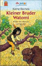 Cover of: Kleiner Bruder Watomi. ( Leseanfänger).