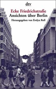 Cover of: Ecke Friedrichstrasse: Ansichten über Berlin