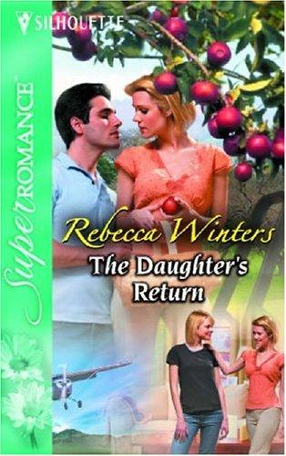The Daughter's return by Rebecca Winters