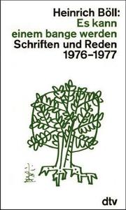 Cover of: Es kann einem bange werden: Schriften und Reden, 1976-1977