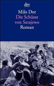 Cover of: Die Schüsse von Sarajewo by Milo Dor