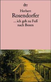 Cover of: Ich geh zu Fuß nach Bozen ... und andere persönliche Geschichten.