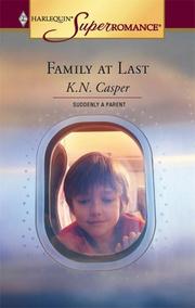 Cover of: Family at last by K. N. Casper