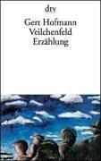 Cover of: Veilchenfeld. Erzählung. by Gert Hofmann