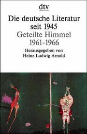 Cover of: Die deutsche Literatur seit 1945. Geteilte Himmel. 1961 - 1966.