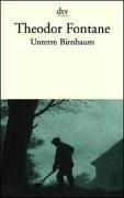 Cover of: Unterm Birnbaum. by Theodor Fontane, Helmut Nürnberger