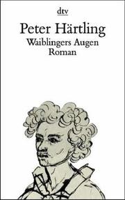 Cover of: Waiblingers Augen. Roman.