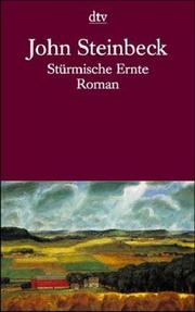 Cover of: Stürmische Ernte. by John Steinbeck, John Steinbeck, Alfred Kuoni