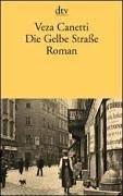 Cover of: Die Gelbe Straße. Roman. by Veza Canetti