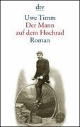 Cover of: Der Mann auf dem Hochrad. by Uwe Timm
