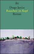 Cover of: Rauschen im Kopf. by Drago Jancar