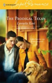 Cover of: The Prodigal Texan  by Lynnette Kent