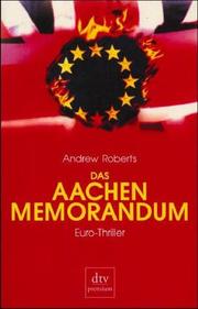 Cover of: Das Aachen Memorandum. Euro- Thriller.