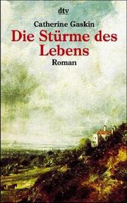 Cover of: Die Stürme des Lebens. Roman. by Catherine Gaskin