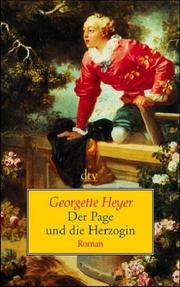 Cover of: Der Page und die Herzogin. Roman. by Georgette Heyer
