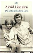 Cover of: Das entschwundene Land. ( Ab 12 J.). by Astrid Lindgren