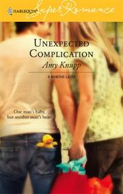 Cover of: Unexpected Complication : 9 Months Later (Harlequin SuperRomance No. 1342) (Harlequin Superromance)