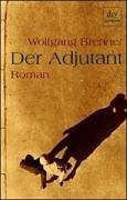 Cover of: Der Adjutant: Roman