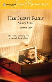 Cover of: Her Secret Family  by Sherry Lewis