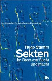 Cover of: Sekten. Im Bann von Sucht und Macht. Ausstiegshilfen für Betroffene und Angehörige.