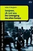 Cover of: Sarajewo, 28. Juni 1914: der Untergang des alten Europa