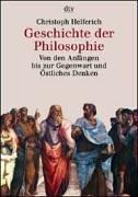 Cover of: Geschichte der Philosophie. Von den Anfängen bis zur Gegenwart und Östliches Denken.