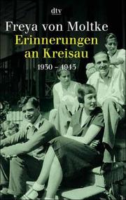 Cover of: Erinnerungen an Kreisau 1930 - 1945. by Freya von Moltke, Freya von Moltke