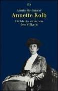 Cover of: Annette Kolb: Dichterin zwischen den Völkern
