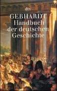 Handbuch der deutschen Geschichte by Bruno Gebhardt