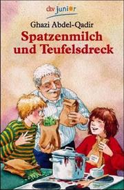 Cover of: Spatzenmilch und Teufelsdreck.