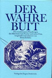 Cover of: Der Wahre Butt: d. wundersamen Wandlungen d. Märchens vom Fischer u. seiner Frau