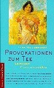 Cover of: Provokationen zum Tee: 18 Leipziger Frauenporträts