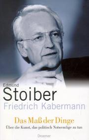 Das Maß der Dinge by Edmund Stoiber, Friedrich Kabermann, Edmund Stoiber