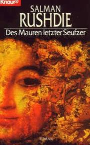 Cover of: Des Maurern Letzter Seufzer by Salman Rushdie
