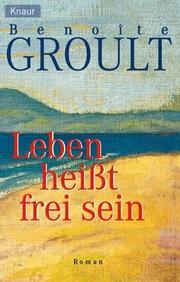 Cover of: Leben heißt frei sein.