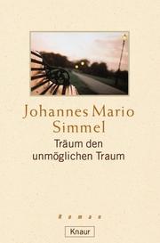 Cover of: Träum den unmöglichen Traum.