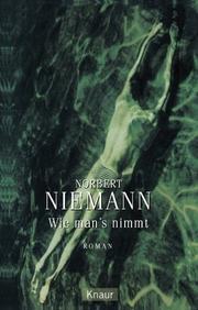 Cover of: Wie mans nimmt.