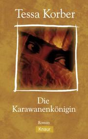 Cover of: Die Karawanenkönigin. Sonderausgabe.