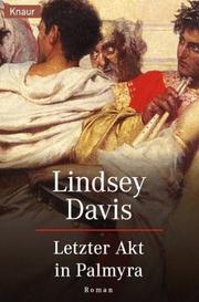 Cover of: Letzter Akt in Palmyra. by Lindsey Davis